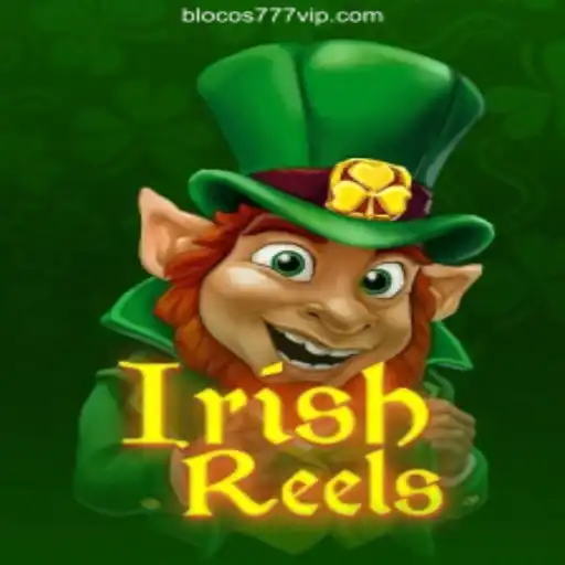 Discover the Charm of IrishReels at Blocos777.Com Brasil - Cassino Online, Slots, Crash e Apostas